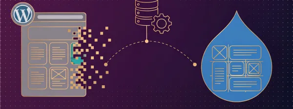 Migration d'un site WordPress vers Drupal : du plan de contenus au site en production